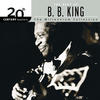 B.B. King 20th Century Masters - The Millennium Collection: The Best of B.B. King