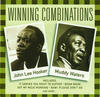 Muddy Waters Winning Combinations: John Lee Hooker & Muddy Waters