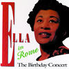 Ella Fitzgerald Ella In Rome: The Birthday Concert (Live)