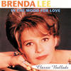 Brenda Lee In the Mood for Love: Classic Ballads