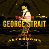 George Strait For the Last Time - Live from the Astrodome
