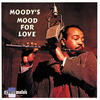 James Moody Moody`s Mood for Love