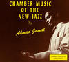Ahmad Jamal Chamber Music of the New Jazz