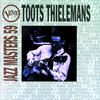 Toots Thielemans Verve Jazz Masters 59: Toots Thielemans