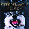 Steppenwolf Steppenwolf Live