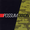 Possum Dixon Possum Dixon
