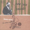 Benny Carter New Jazz Sounds: The Benny Carter Urbane Sessions