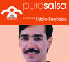 Eddie Santiago Pura Salsa: Eddie Santiago