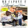 Mr.capone-e Always and Forever (Featuring Nate Dogg, Mr. Criminal, Silent, Hi Power Soldiers, & Kokane)