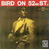 Charlie Parker Bird On 52nd Street