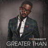 Tye Tribbett Greater Than (Live)