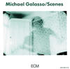 Michael Galasso Scenes