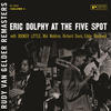 Eric Dolphy At the Five Spot,, Vol. 1 (Rudy Van Gelder Remaster) (feat. Booker Little, Mal Waldron, Richard Davis & Ed Blackwell)