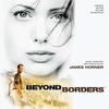 James Horner Beyond Borders (Original Motion Picture Soundtrack)
