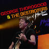 George Thorogood Live At Montreux 2013 (Live At Auditorium Stravinski, Montreux, Switzerland/2013)
