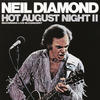 Neil Diamond Hot August Night II (Live)