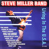 Steve Miller Band Living In the U.S.A.