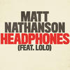 Matt Nathanson Headphones (feat. LOLO) - Single