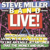 Steve Miller Band Steve Miller Band Live! (Live At the Pine Knob Amphitheater/1982)