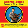 George Jones Seasons of My Heart