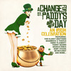 The Dubliners A Change For St. Paddy`s Day: An Irish Celebration
