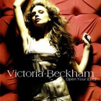 Victoria Beckham Open Your Eyes