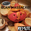 Remute Blam! Glam Massacre! - Single