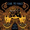 Clue to Kalo Love Like Life In Miniature (Reissue)