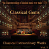 Sviatoslav Richter Classical Gems - Classical Extraordinary Works, Vol. 7