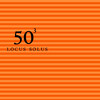 Locus Solus 50th Birthday Celebration Vol. 3