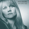 Eva Cassidy Time After Time