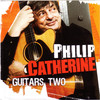 Philip Catherine Guitars Two