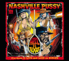 Nashville Pussy From Hell to Texas - Live and Loud in Europe