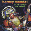 Harvey Mandel Planetary Warrior