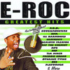 E-Roc Greatest Hits
