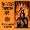 Electric Hellfire Club Burn, Baby, Burn!
