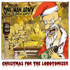 One Man Army & The Undead Quartet Christmas for the Lobotomizer