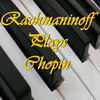 Sergei Rachmaninoff Rachmaninoff Plays Chopin