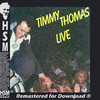 Timmy Thomas Timmy Thomas Live