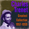 Charles Trenet Greatest Collection 1957-1959