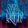 New York Voices Let It Snow