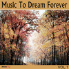 Alex Bollard Music To Dream Forever, Vol. 1