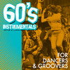 Riz Ortolani and His Orchestra 60`s Instrumentals for Dancers & Groovers
