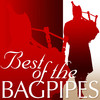 The Gordon Highlanders Best of the Bagpipes