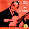 Django Reinhardt Django In Rome 1949/1950 - CD B