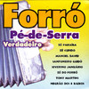 Various Artists Forró Pé-De-Serra Verdadeiro