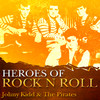 Johnny Kidd & The Pirates Heros of Rock and Roll