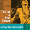 Ike & Tina Turner Let the Good Times Roll (Re-Recorded Versions)