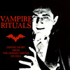Electric Hellfire Club Vampire Rituals: Gothic Music from the Deepest Depths of Hell