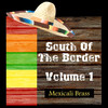 The Mexicali Brass South of the Border, Vol. 1